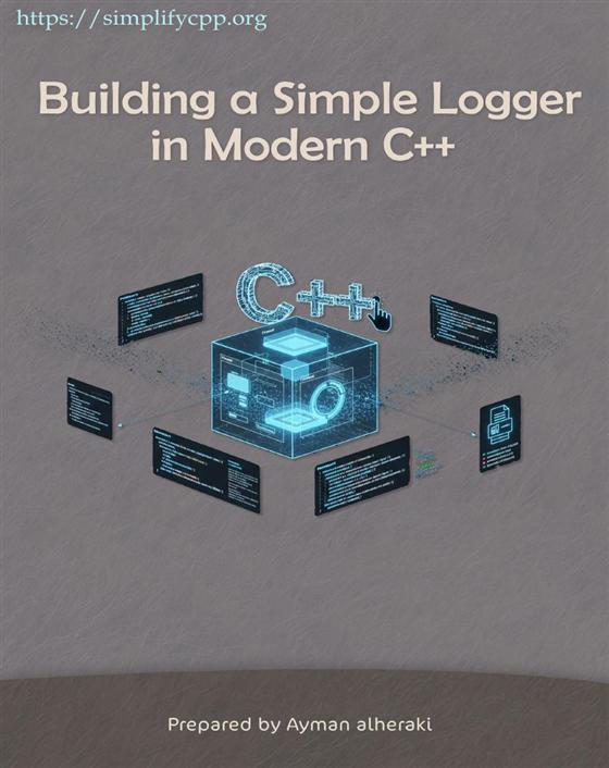 Cover of mini booklet Building a Simple Logger in Modern C++